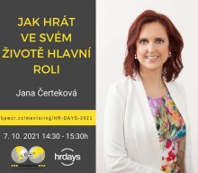 Jana Čerteková: Jak hrát ve svém životě hlavní roli