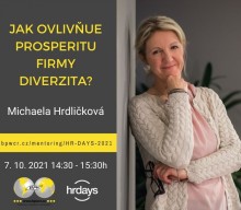 Michaela Hrdličková: Jak ovlivňuje prosperitu firmy diverzita?