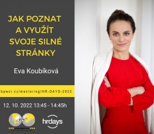 Eva Koubíková: Jak poznat a využít svoje silné stránky