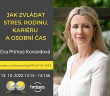Eva Primus Kovandová: Jak zvládat stres, rodinu, kariéru a osobní čas