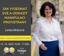 Lenka Mrázová: Jak vyjednat své a odrazit manipulaci protistrany